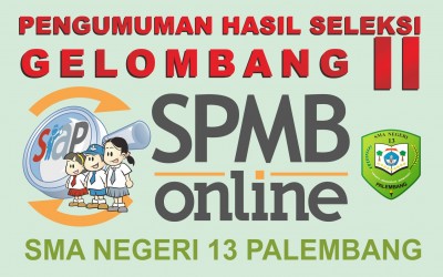 Pengumuman Hasil Seleksi SPMB Gelombang II Tahun 2026